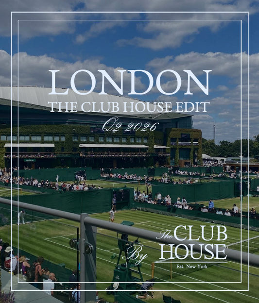 London Travel Guide: The Club House Edit (Q2 2026)